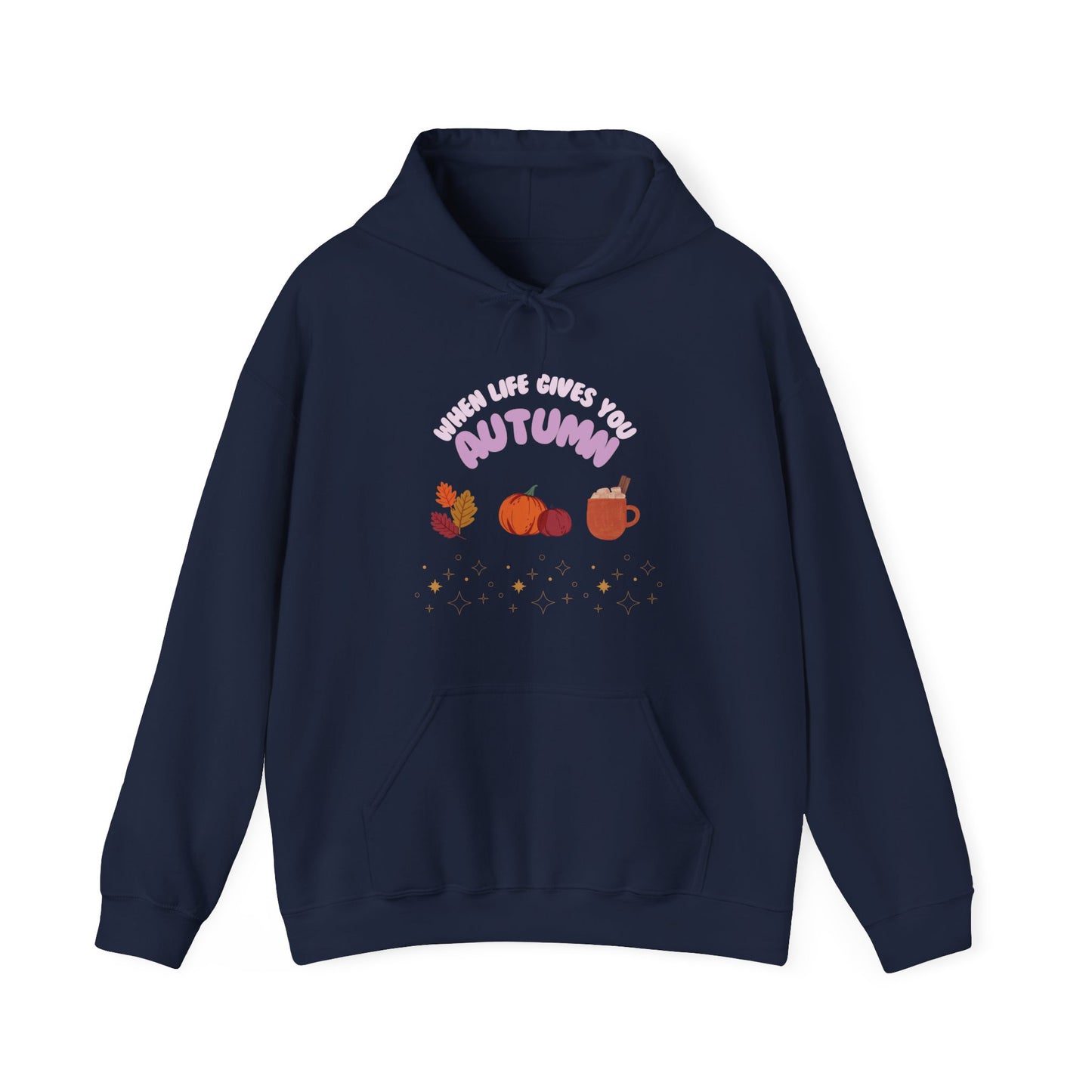 When life gives you Autumn -Unisex Hoodie