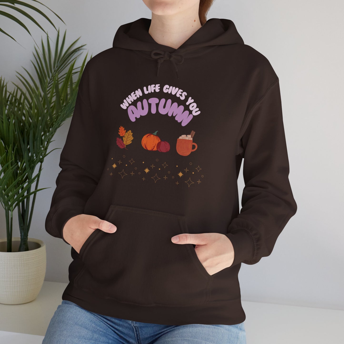 When life gives you Autumn -Unisex Hoodie
